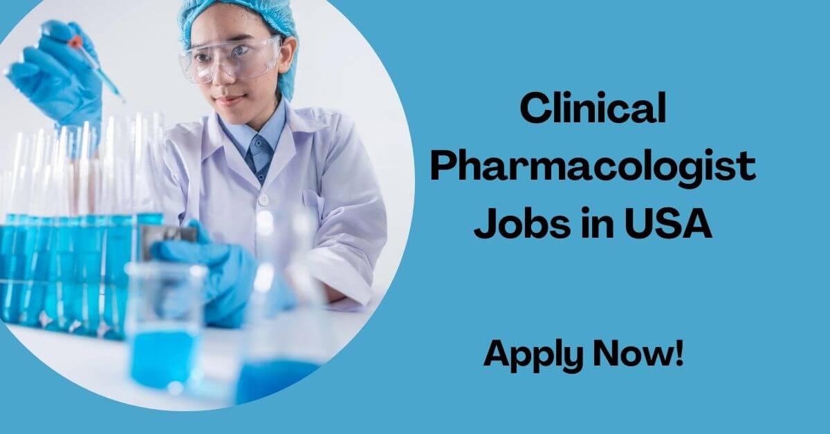 Clinical Pharmacologist Jobs in USA