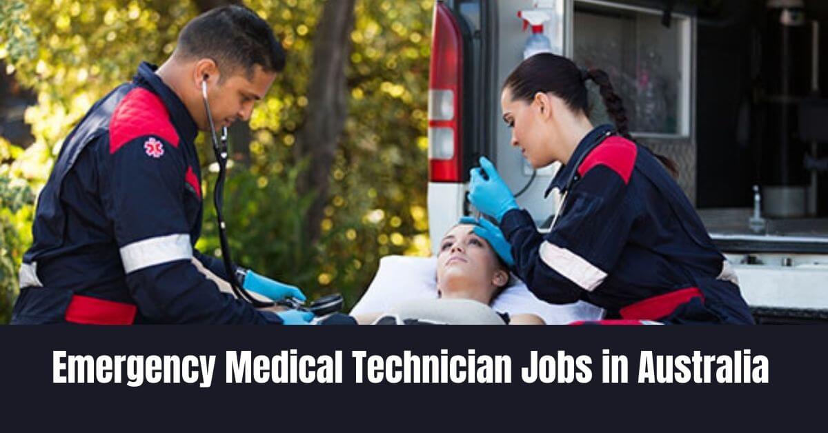 Emergency Medical Technician Jobs in Australia