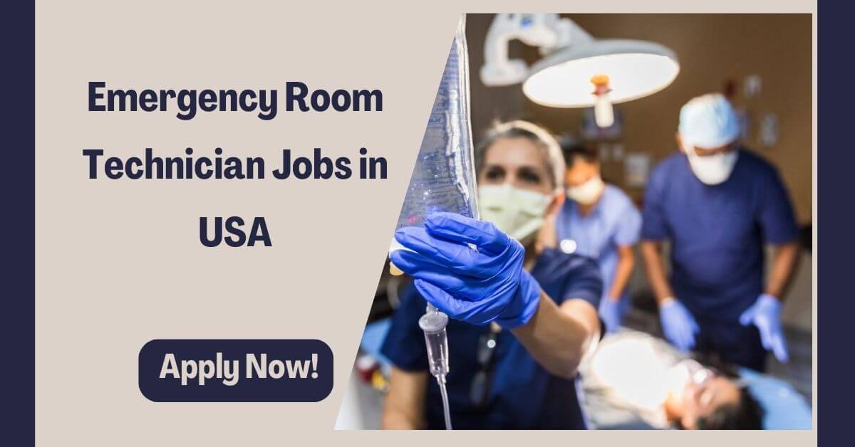 Emergency Room Technician Jobs in USA