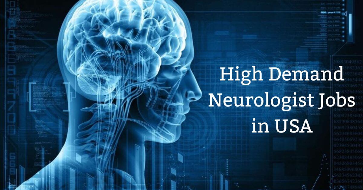 High Demand Neurologist Jobs in USA