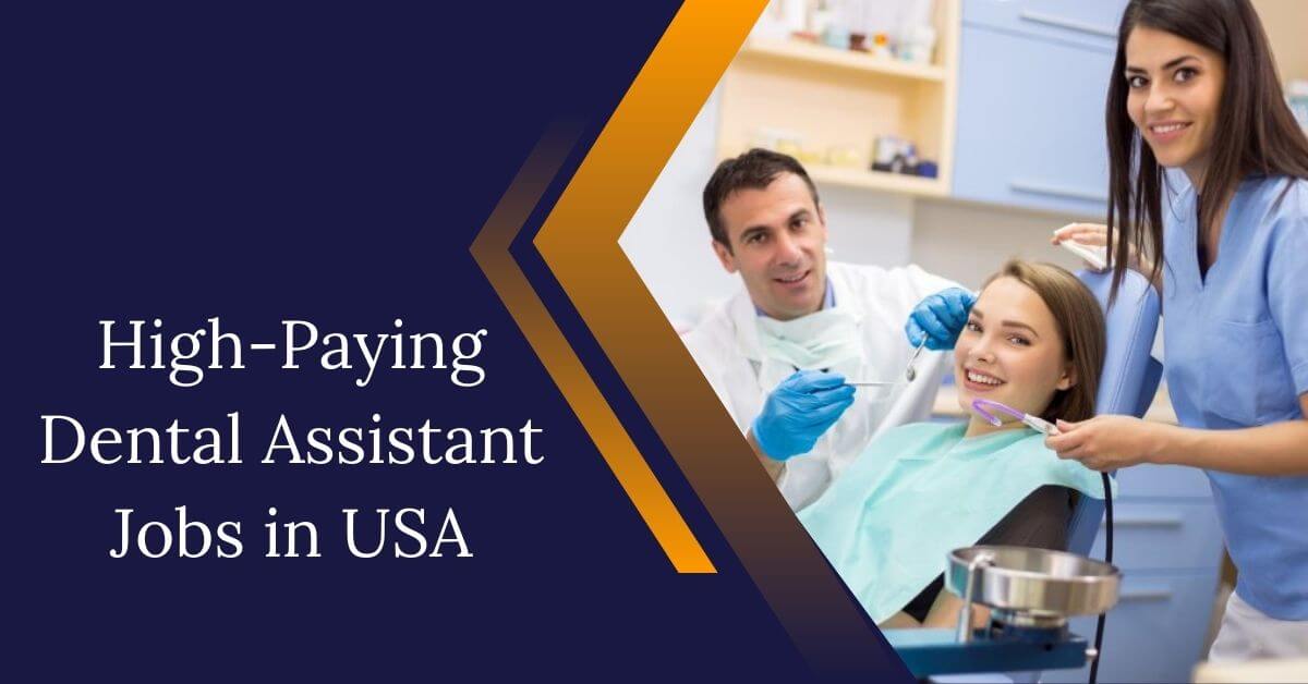 High-Paying Dental Assistant Jobs in USA