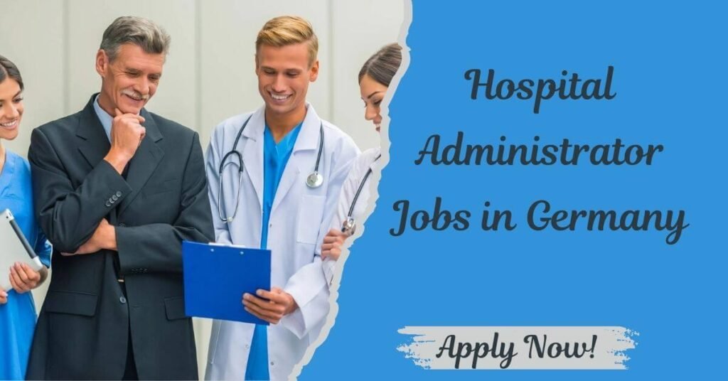 Hospital Administrator Jobs in Germany