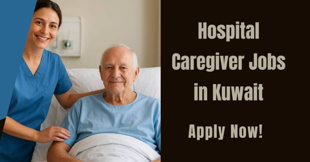Hospital Caregiver Jobs in Kuwait