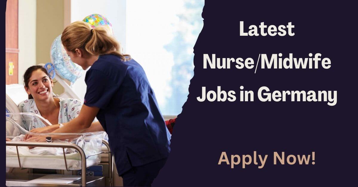 Latest NurseMidwife Jobs in Germany