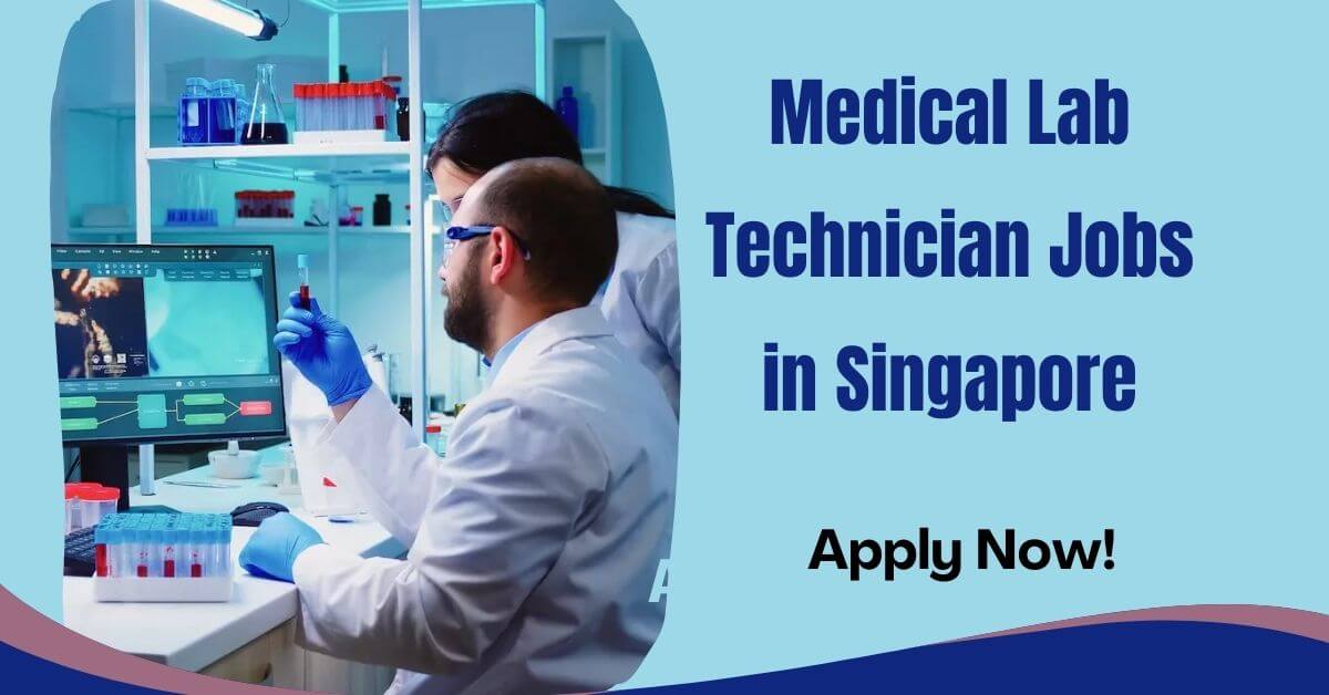 Medical Lab Technician Jobs in Singapore
