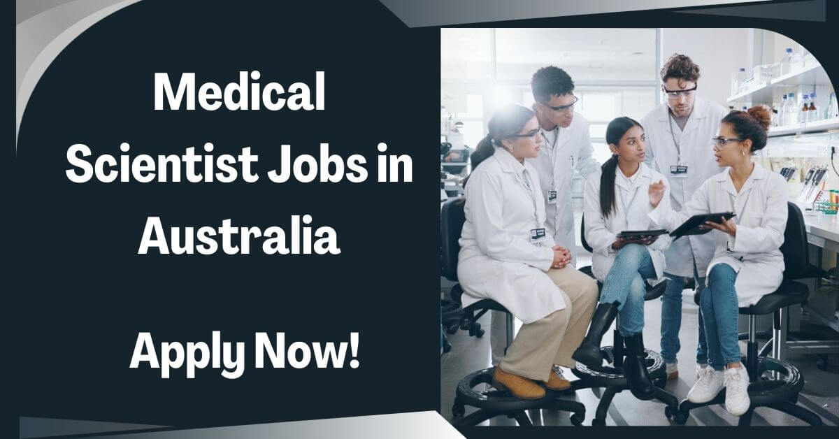 Medical Scientist Jobs in Australia