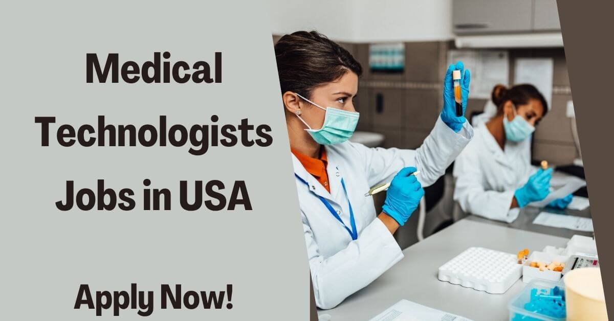 Medical Technologists Jobs in USA