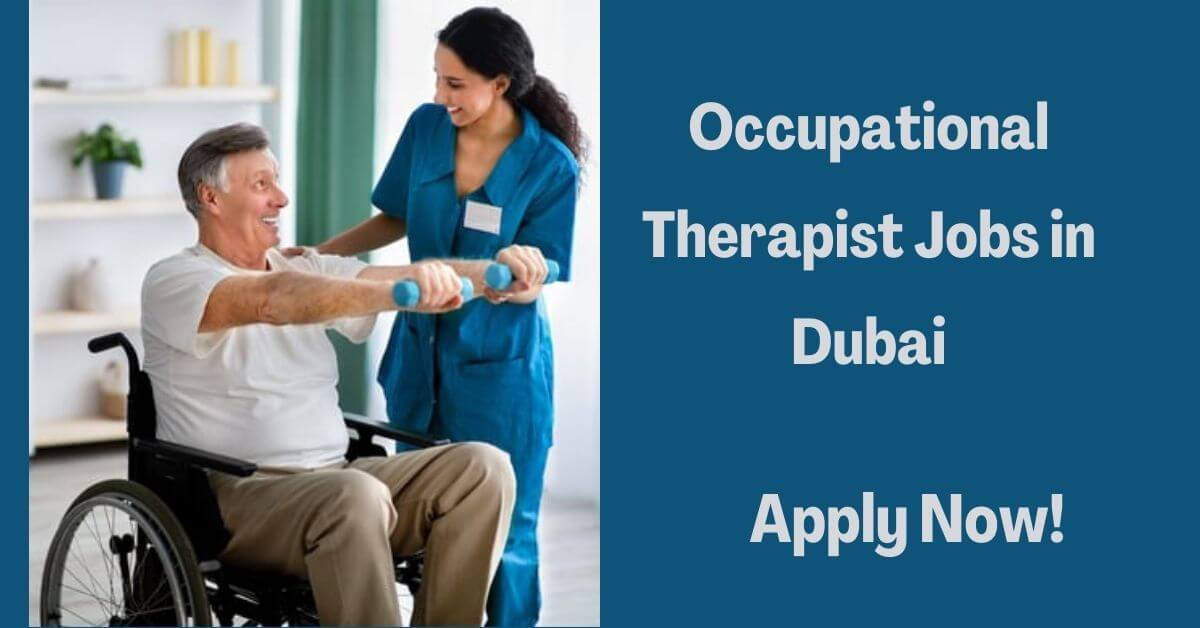 Occupational Therapist Jobs in Dubai