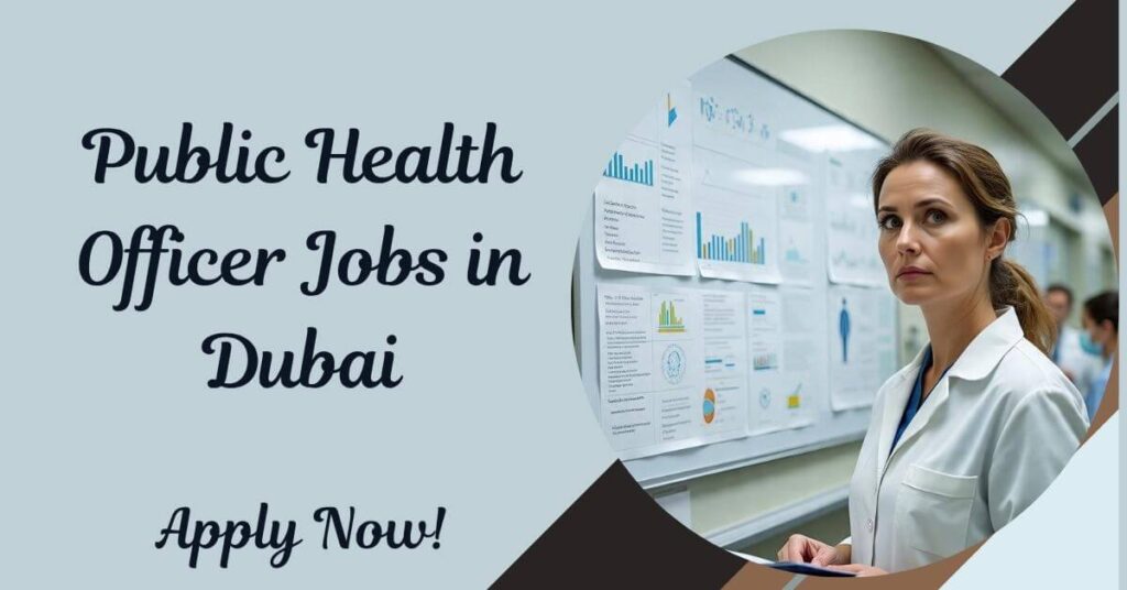 Public Health Officer Jobs in Dubai