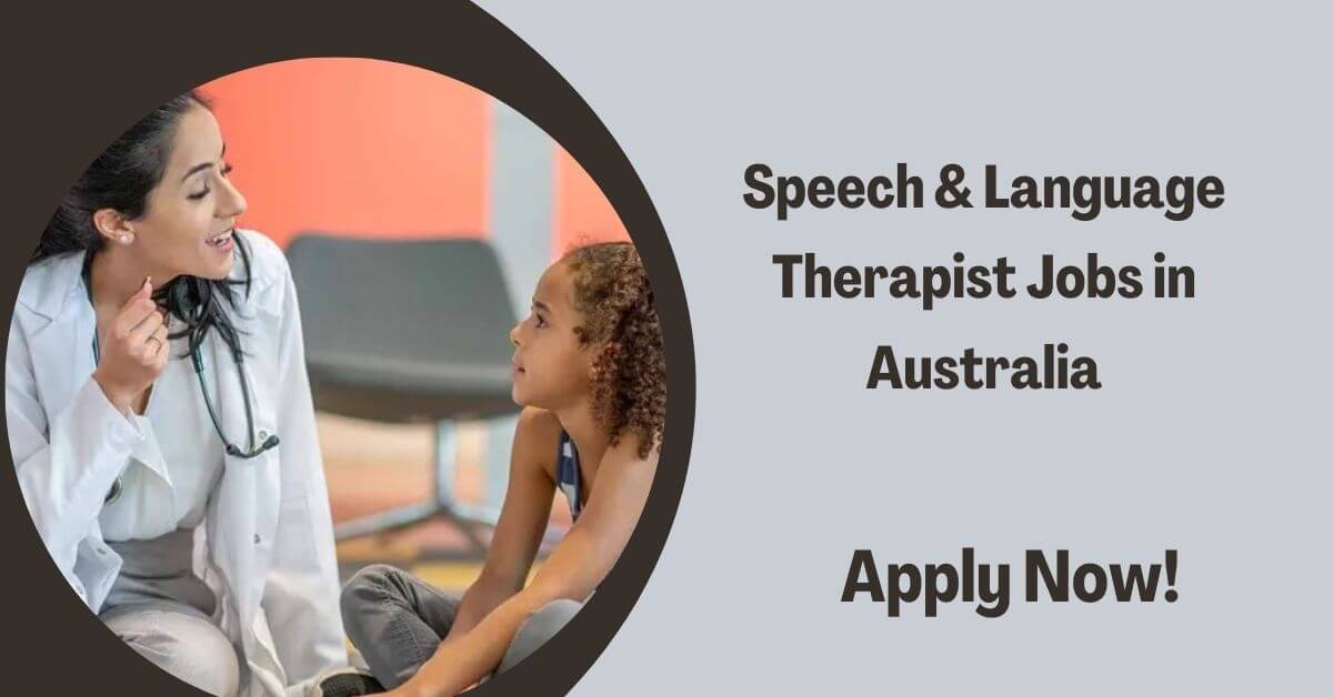 Speech & Language Therapist Jobs in Australia