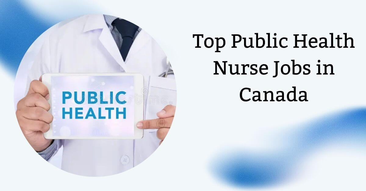 Top Public Health Nurse Jobs in Canada