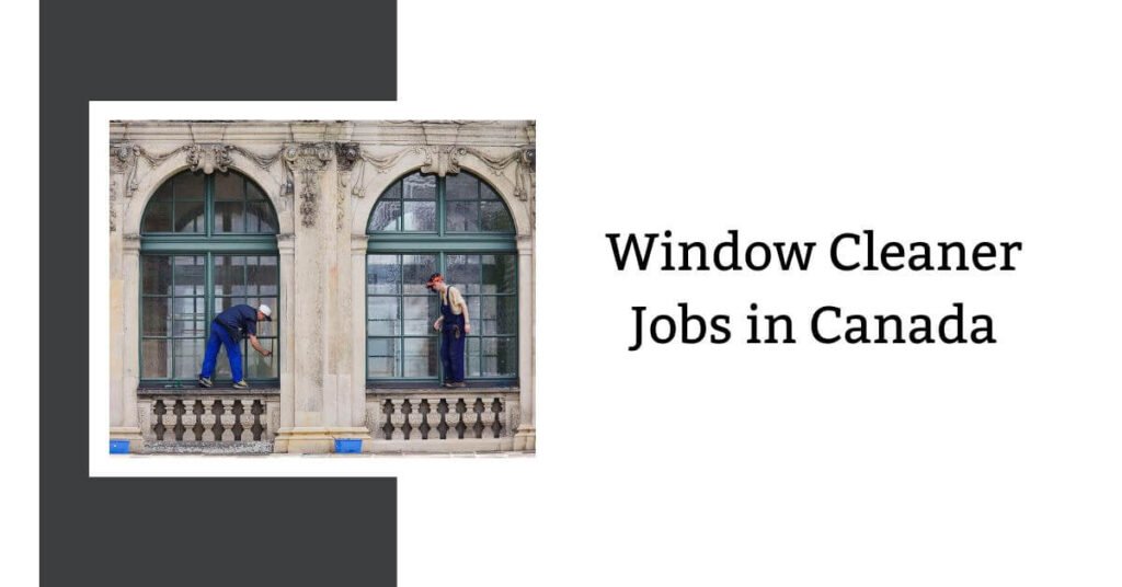 Window Cleaner Jobs in Canada