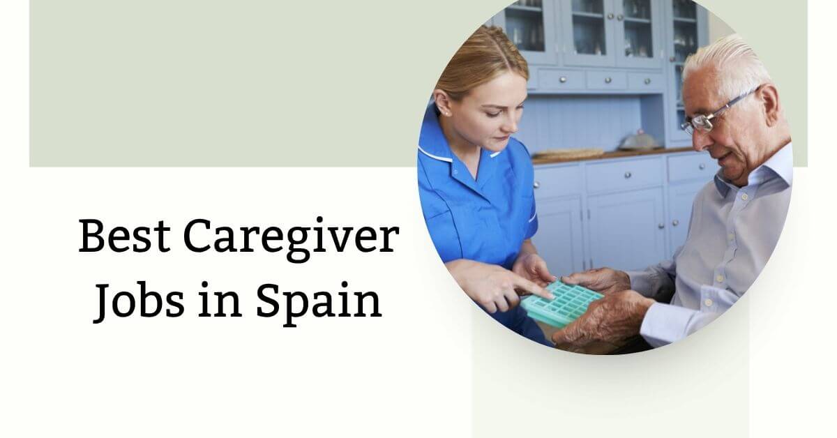 Best Caregiver Jobs in Spain