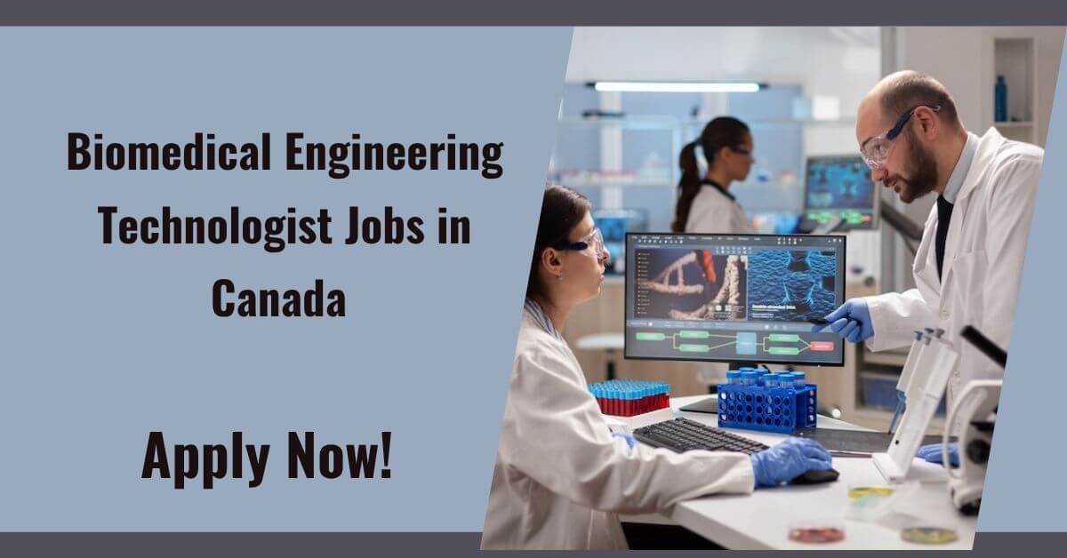 Biomedical Engineering Technologist Jobs in Canada