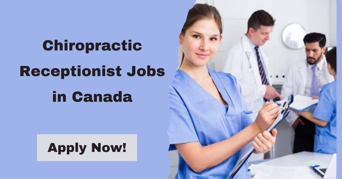 Chiropractic Receptionist Jobs in Canada