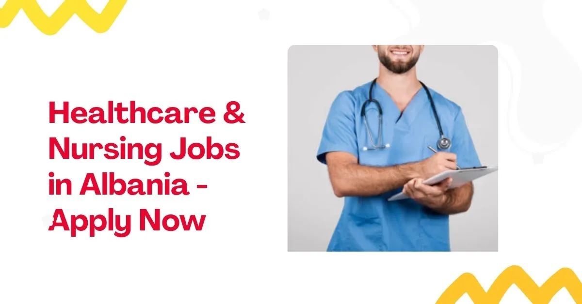 Healthcare & Nursing Jobs in Albania