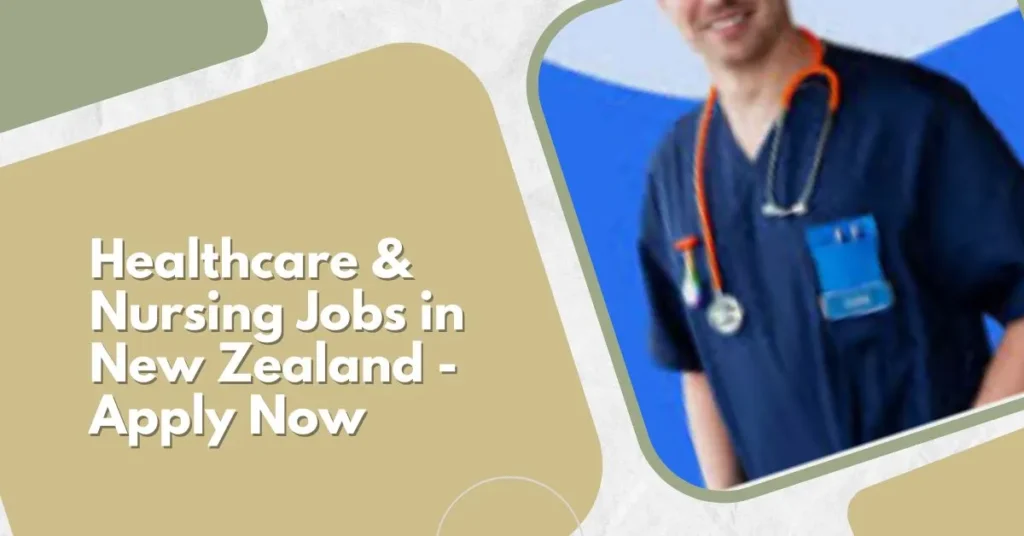 Healthcare & Nursing Jobs in New Zealand