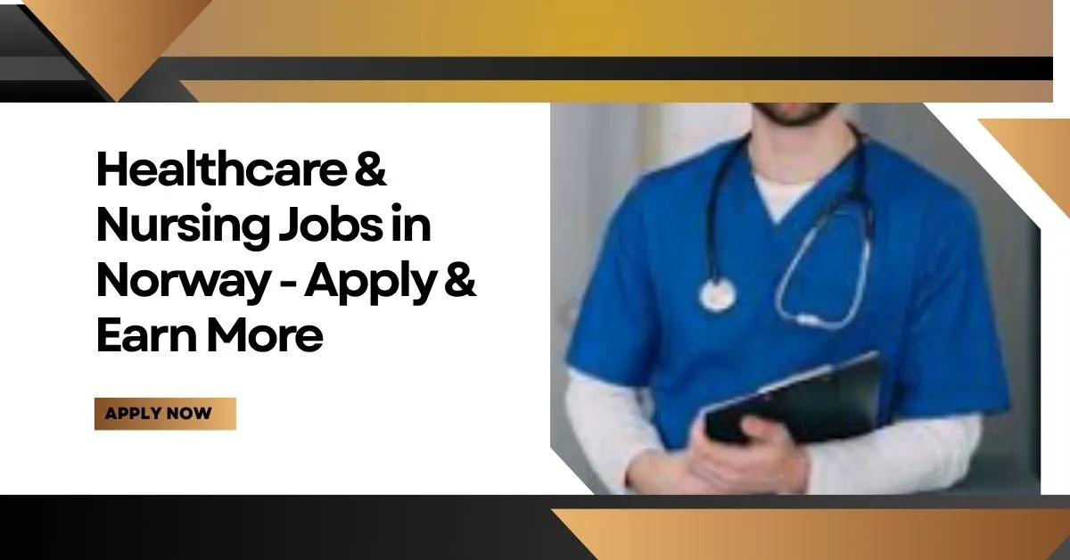 Healthcare & Nursing Jobs in Norway