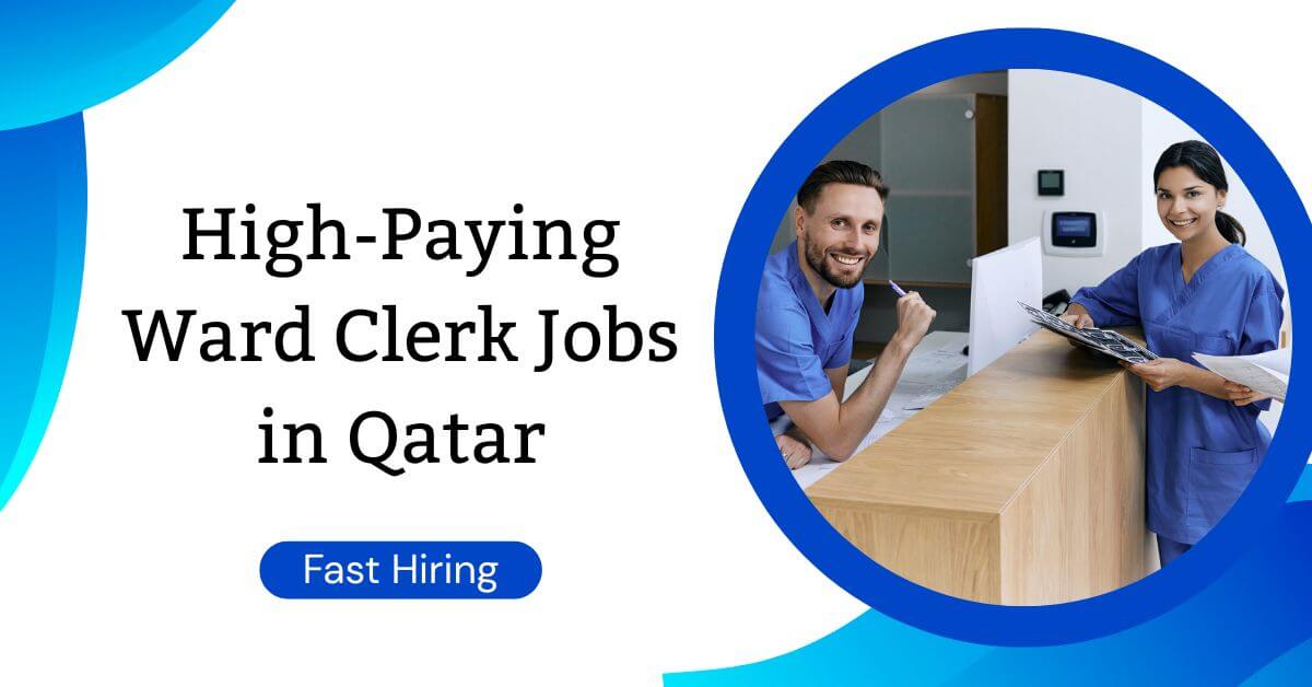 High-Paying Ward Clerk Jobs in Qatar