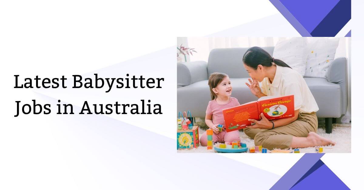 Latest Babysitter Jobs in Australia