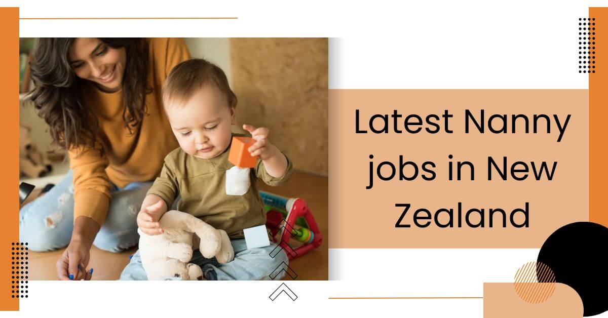 Latest Nanny jobs in New Zealand
