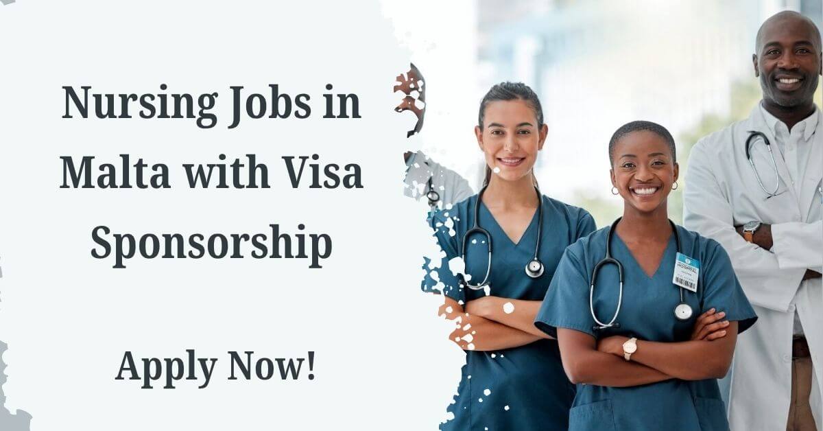 Nursing Jobs in Malta with Visa Sponsorship