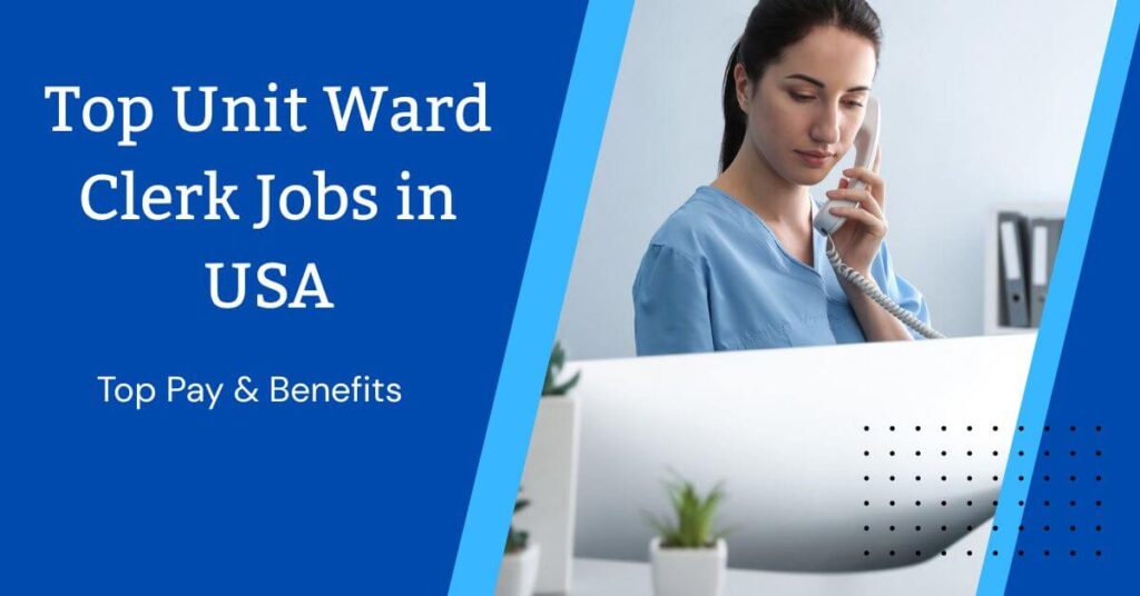 Top Unit Ward Clerk Jobs in USA