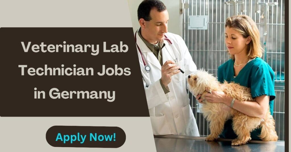 Veterinary Lab Technician Jobs in Germany