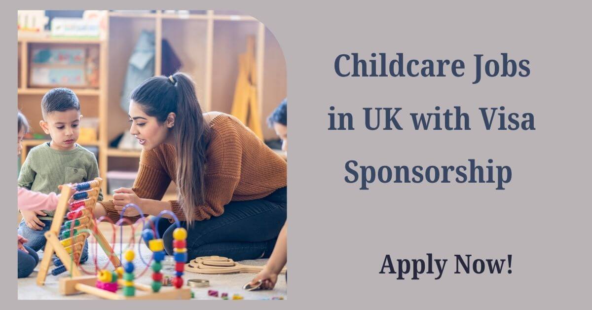 Childcare Jobs in UK with Visa Sponsorship