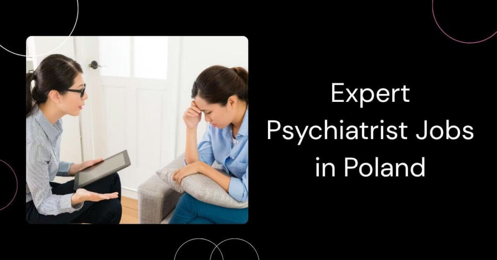 Expert Psychiatrist Jobs in Poland