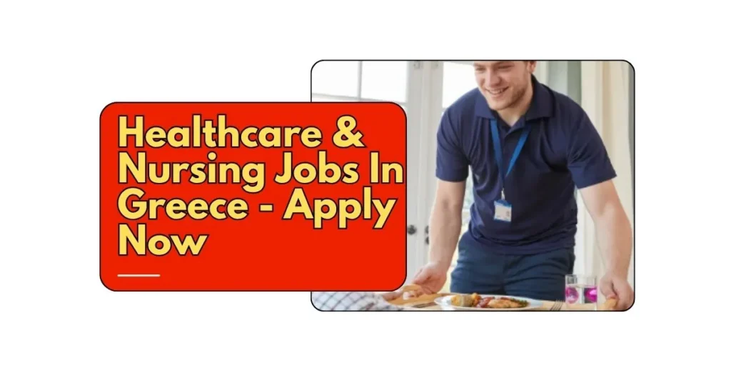 Healthcare & Nursing Jobs In Greece