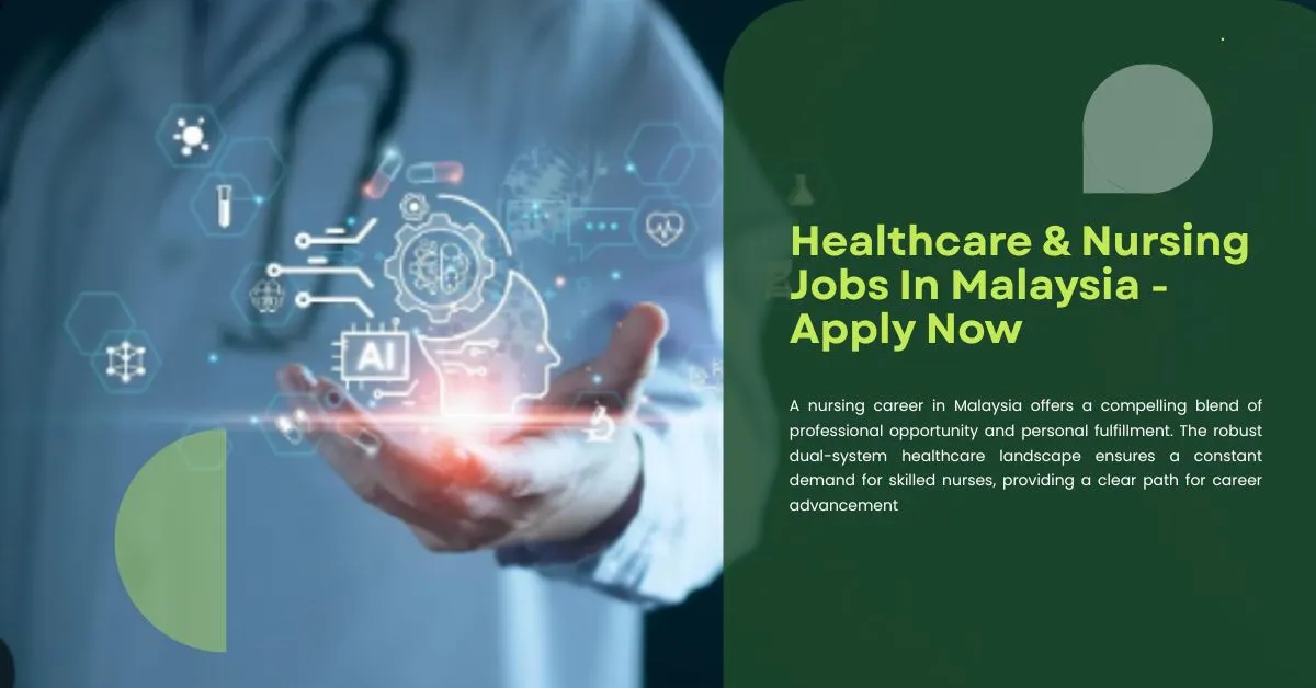 Healthcare & Nursing Jobs In Malaysia