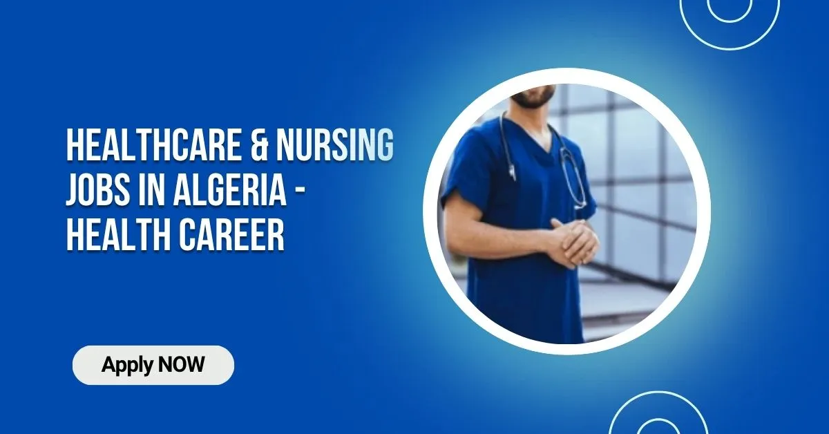 Healthcare & Nursing Jobs in Algeria