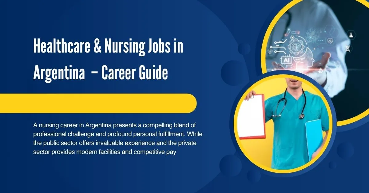 Healthcare & Nursing Jobs in Argentina