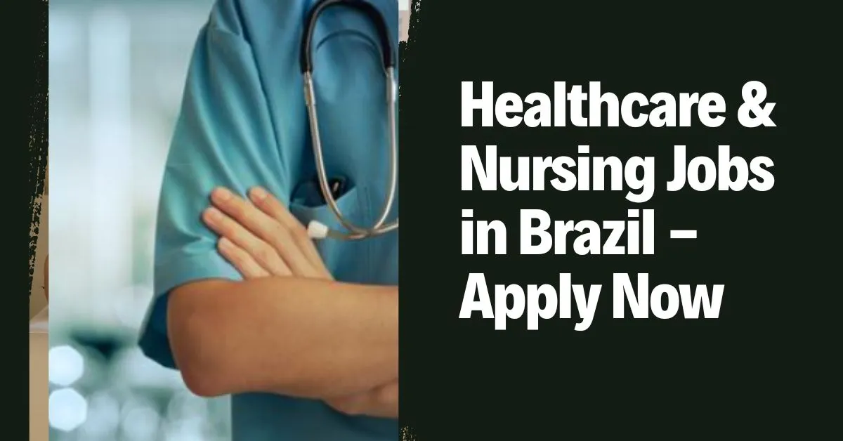 Healthcare & Nursing Jobs in Brazil