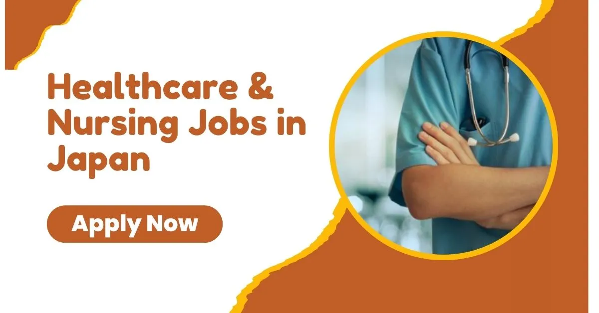 Healthcare & Nursing Jobs in Japan