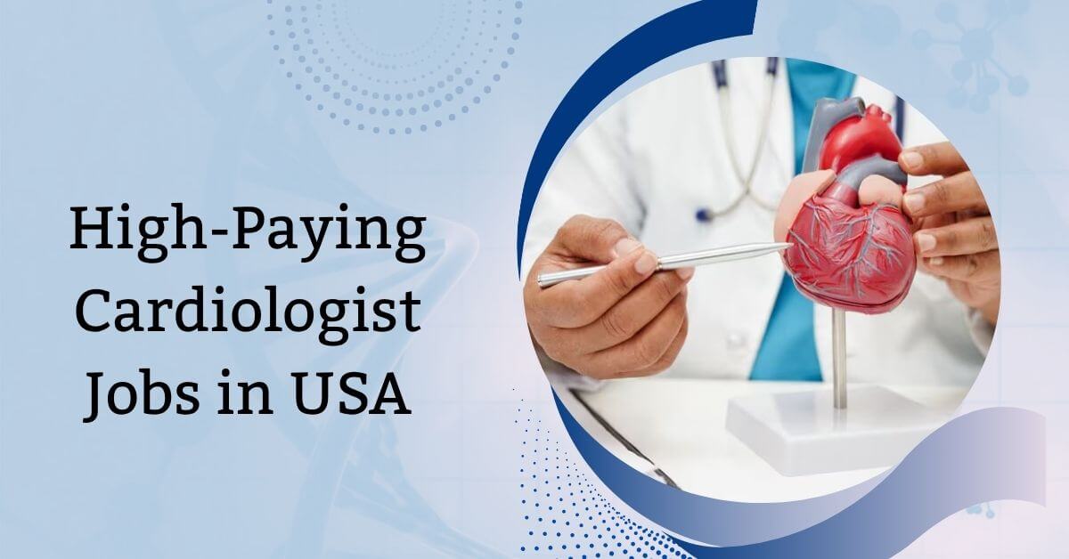 High-Paying Cardiologist Jobs in USA