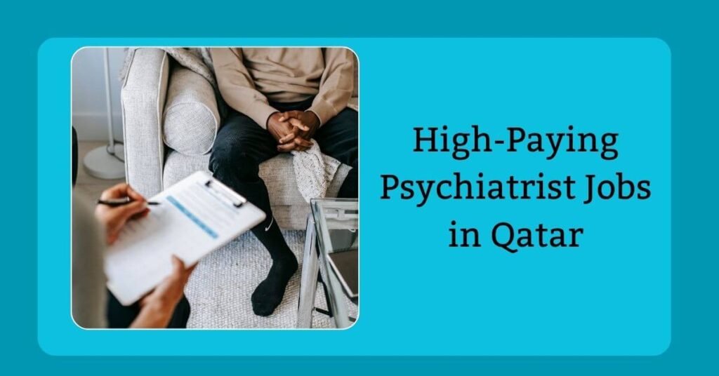 High-Paying Psychiatrist Jobs in Qatar