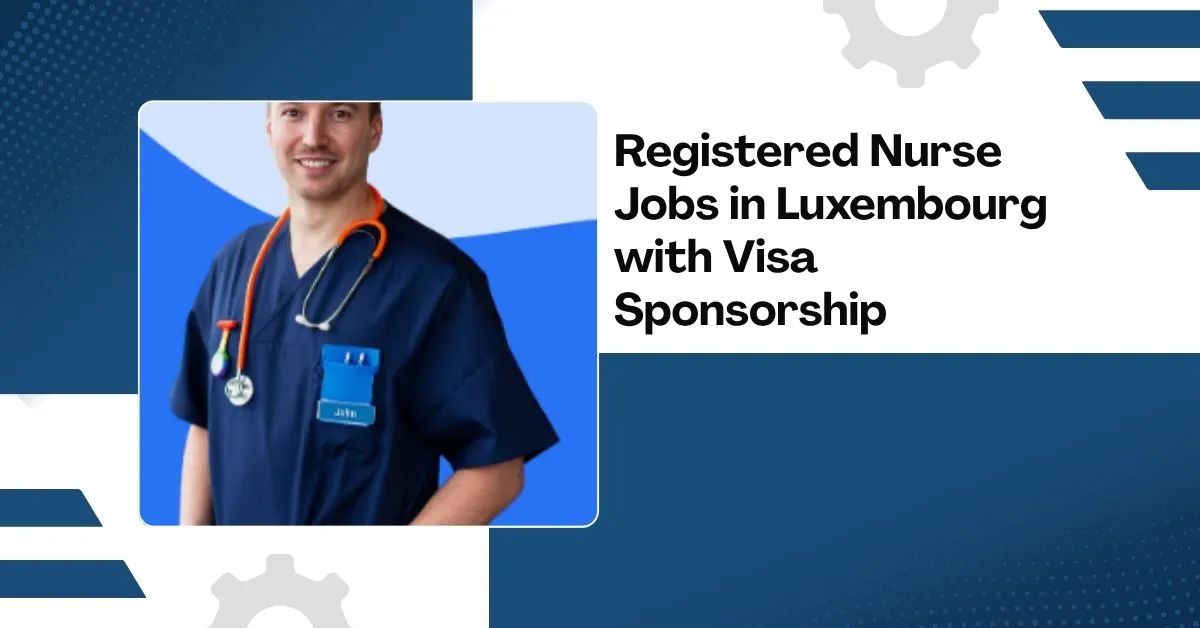Registered Nurse Jobs in Luxembourg