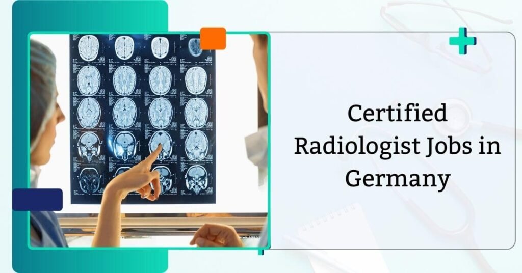 Certified Radiologist Jobs in Germany