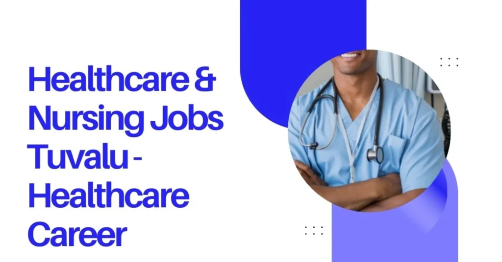 Healthcare & Nursing Jobs Tuvalu