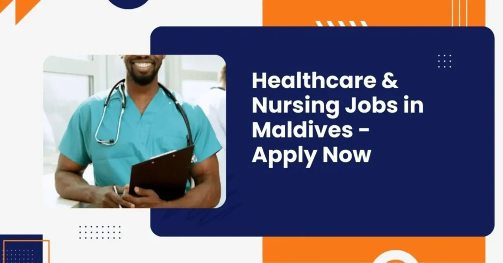 Healthcare & Nursing Jobs in Maldives