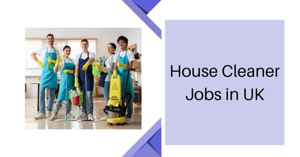 House Cleaner Jobs in UK