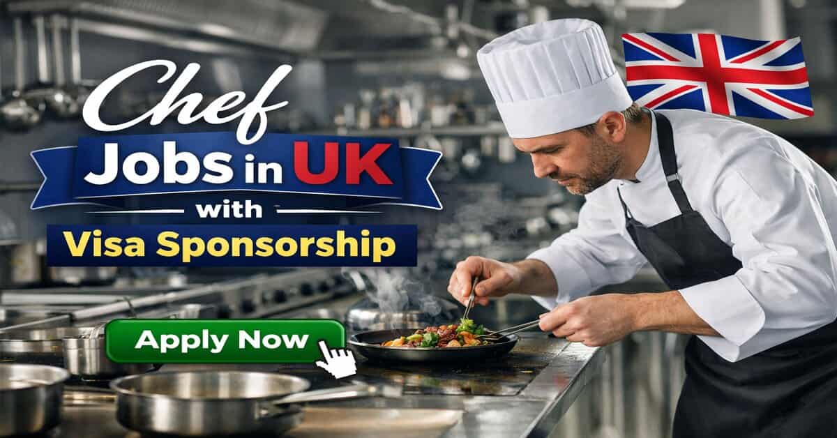 Chef Jobs in UK with Visa Sponsorship