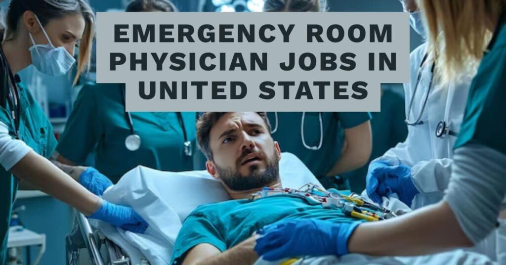 Emergency Room Physician Jobs in United States