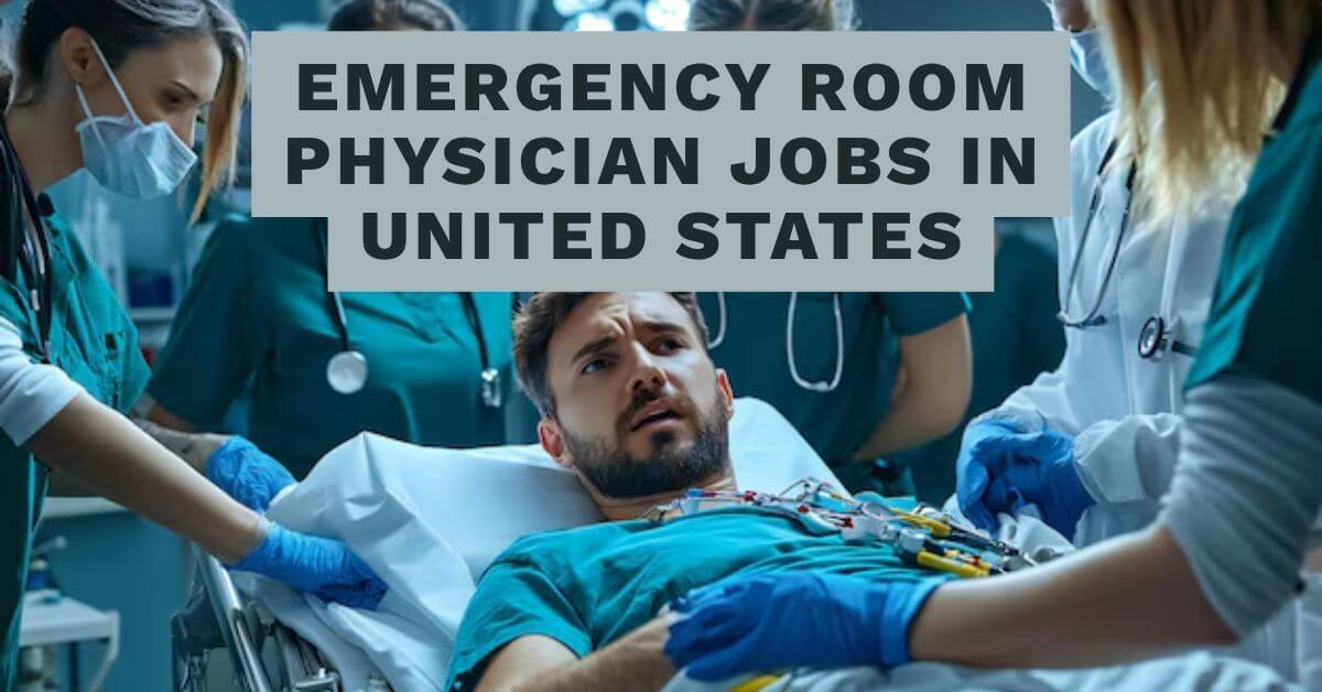 Emergency Room Physician Jobs in United States