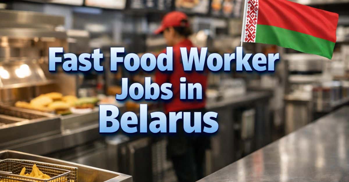 Fast Food Worker Jobs in Belarus