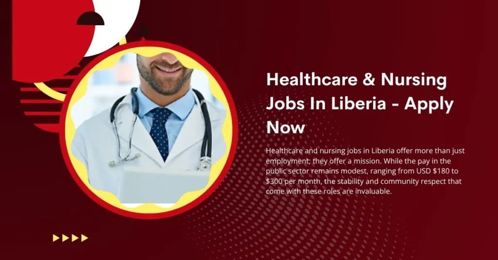 Healthcare & Nursing Jobs In Liberia
