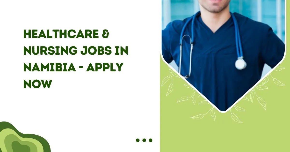 Healthcare & Nursing Jobs in Namibia