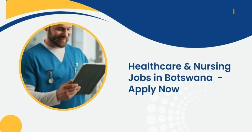 Healthcare & Nursing Jobs in Botswana